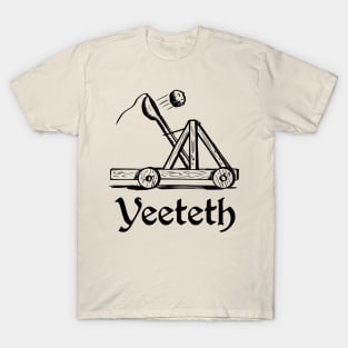 Yeeteth T-Shirt